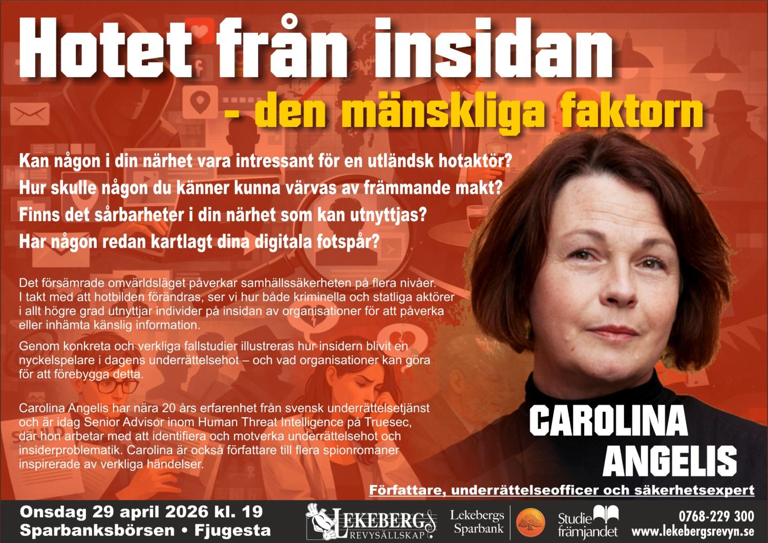 Svensk evenemangsaffisch med Carolina Angelis, med text om insiderhot och mänskliga faktorer i underrättelseverksamhet. Detaljer om ett föredrag den 29 april 2026 i Sparbankshuset, Fjugesta.
